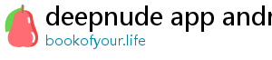 deepnude app android