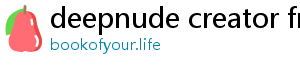 deepnude creator free