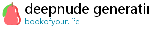 deepnude generatir