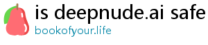 is deepnude.ai safe